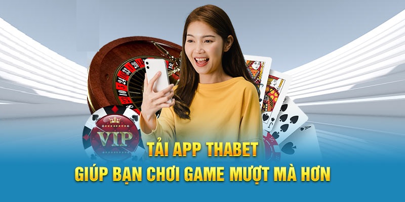 Hướng dẫn tải app Thabet casino