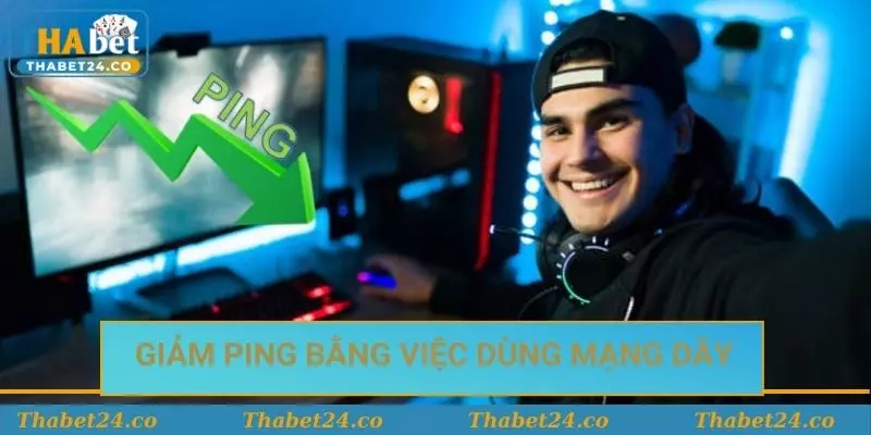 Mẹo giúp giảm ping khi chơi game
