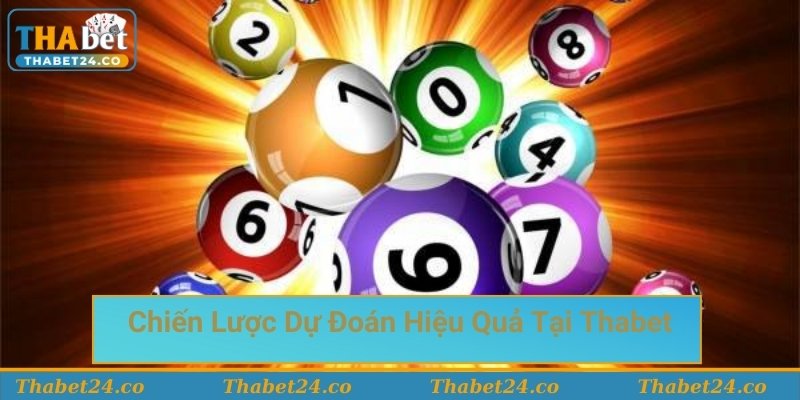 Chiến lược dự đoán hiệu quả tại Thabet Chiến lược dự đoán hiệu quả tại Thabet